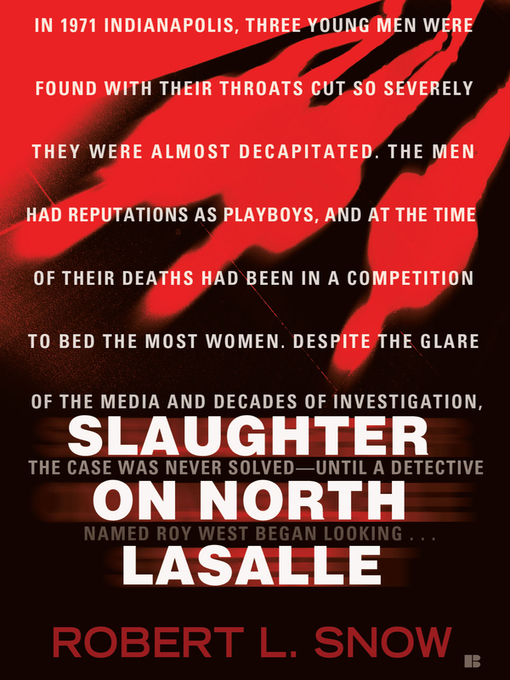 Title details for Slaughter on North Lasalle by Robert L. Snow - Available